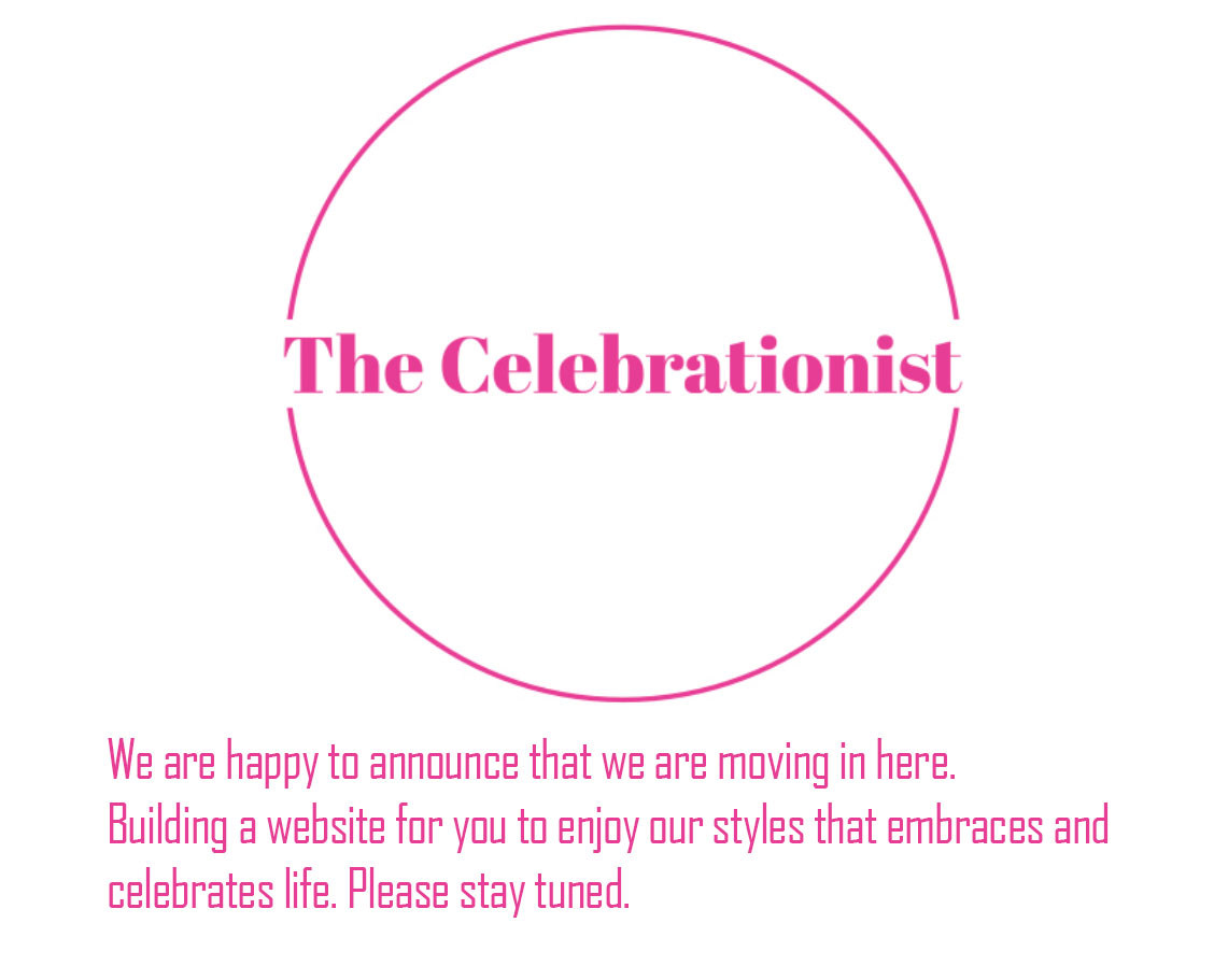 The Celebrationist is moving in